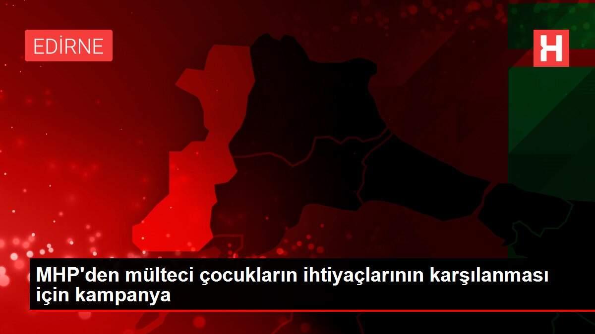 MHP'den mülteci çocukların ihtiyaçlarının karşılanması için kampanya