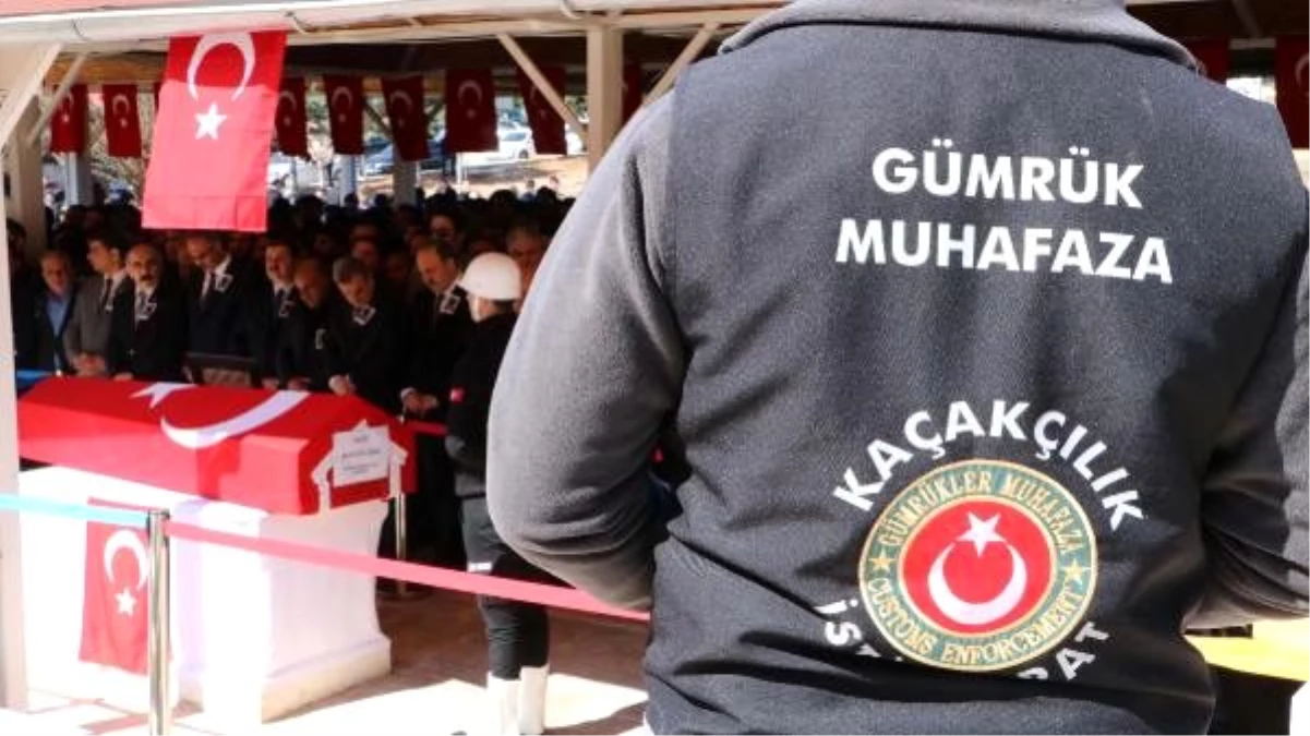 Şehit gümrük müdürlüğü çalışanı, son yolculuğuna uğurlandı