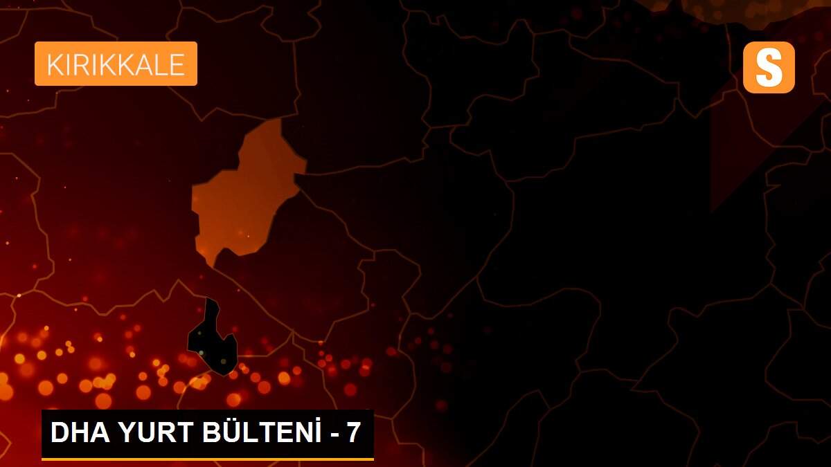 DHA YURT BÜLTENİ - 7