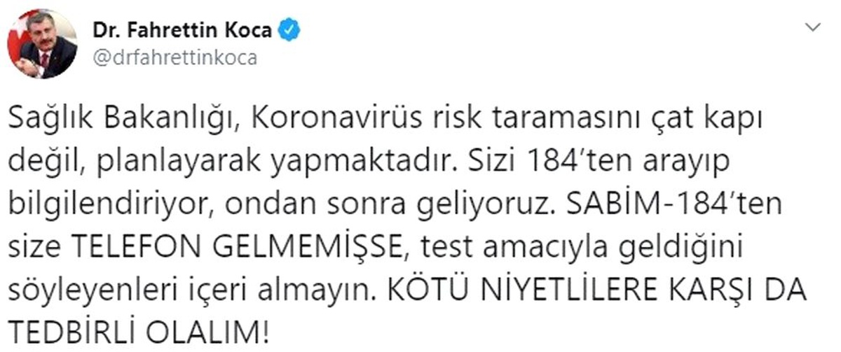 "Sağlık Bakanlığı, korona virüs risk taramasını çat kapı değil, planlayarak yapmaktadır"