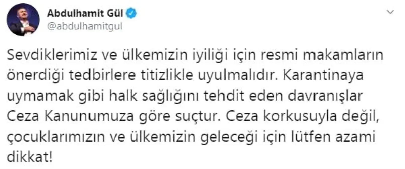 Bakan Gül: Karantinaya uymamak suç