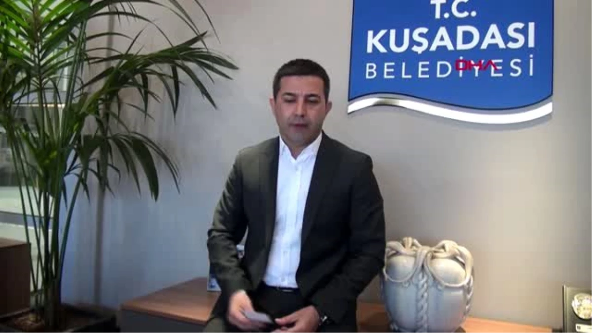 AYDIN Kuşadası Belediye Başkanı Günel\'den koranavirüs açıklaması