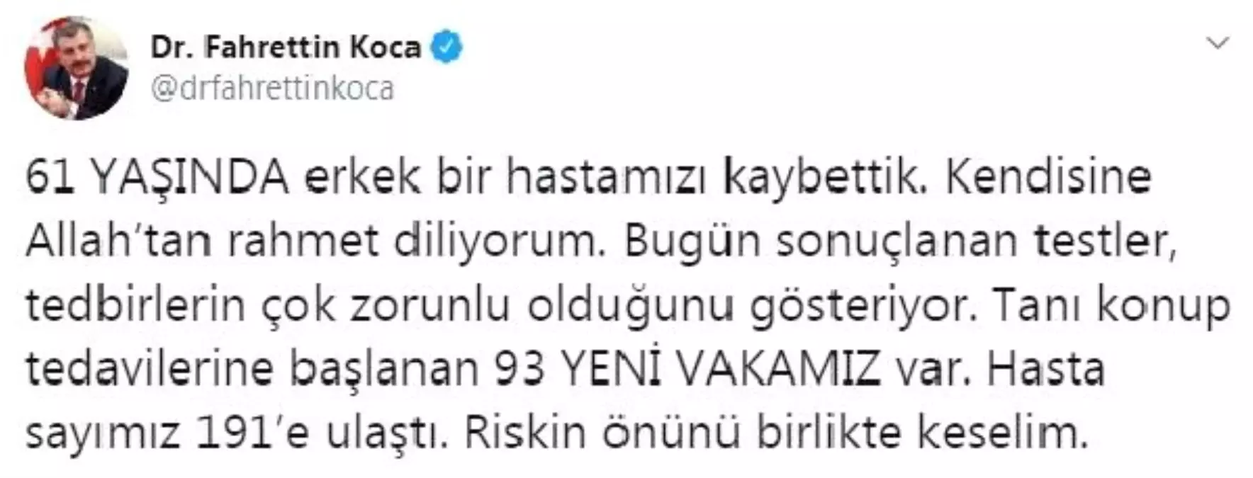 Bakan Koca: 61 yaşında erkek bir hastamızı kaybettik