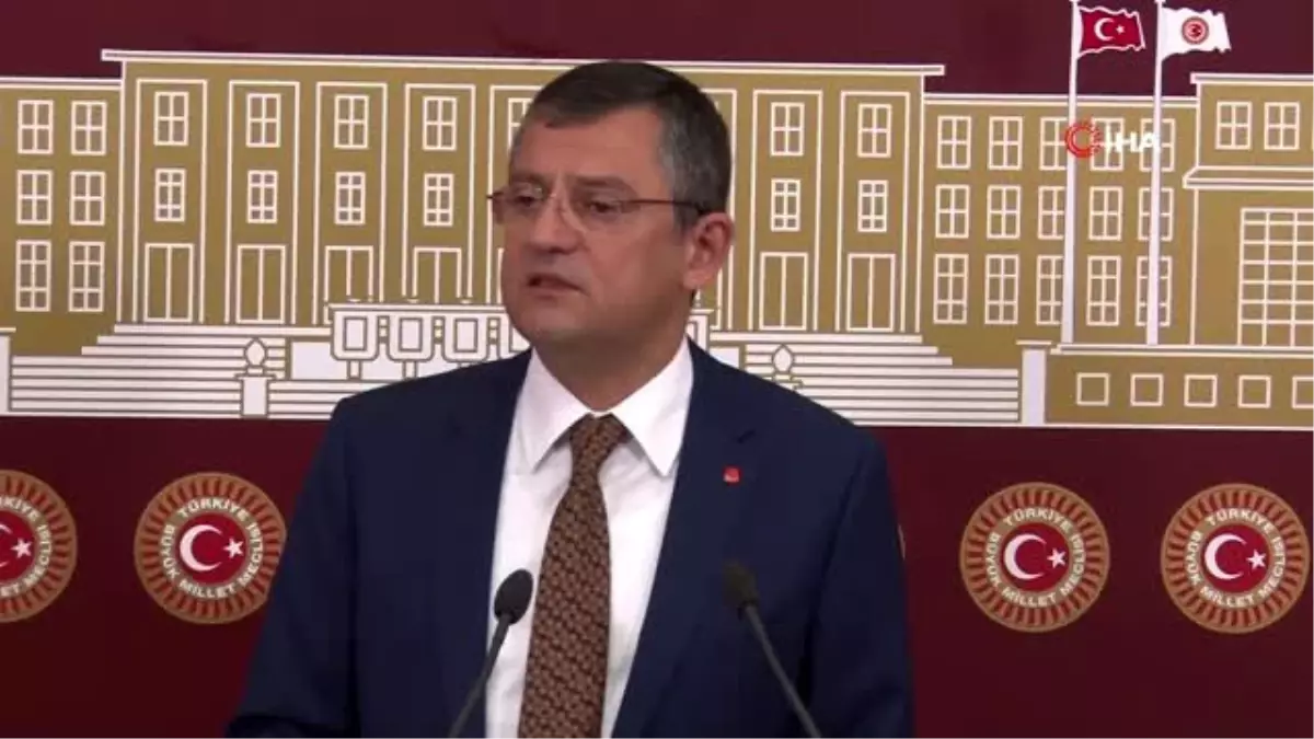 CHP Grup Başkanvekili Özel\'den gündeme dair değerlendirmeler