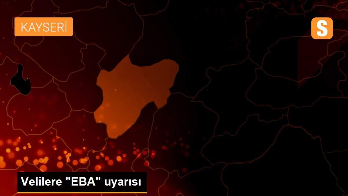 Velilere "EBA" uyarısı