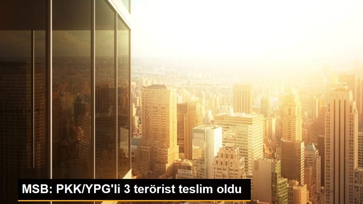 MSB: PKK/YPG\'li 3 terörist teslim oldu