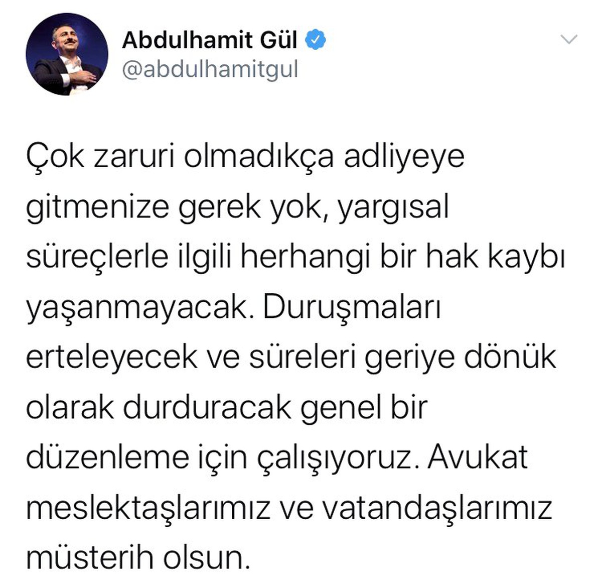 Bakan Gül: "Süreleri geriye dönük olarak durduracak genel bir düzenleme için çalışıyoruz"