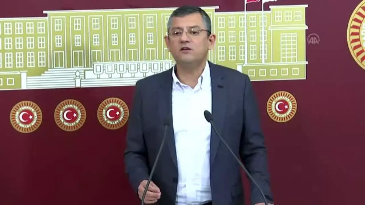 CHP Grup Başkanvekili Özel, gündemi değerlendirdi