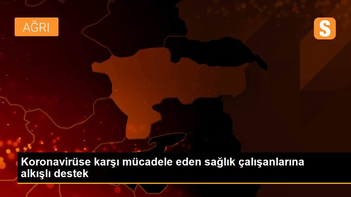 Koronavirüse karşı mücadele eden sağlık çalışanlarına alkışlı destek