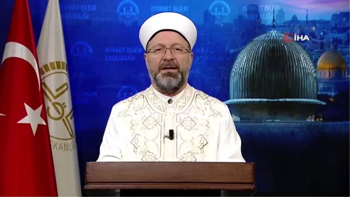 Diyanet İşleri Başkanı Erbaş\'tan Miraç Gecesi mesajı