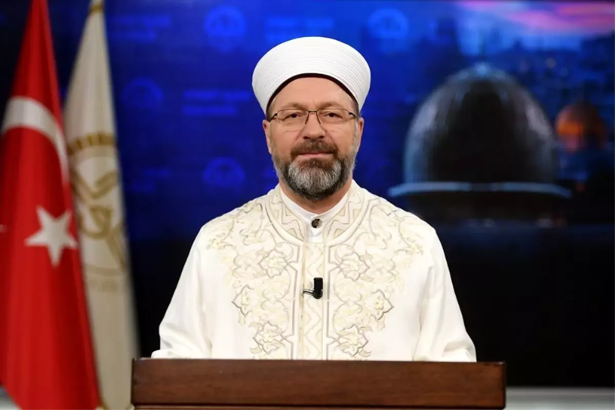 Diyanet İşleri Başkanı Erbaş\'tan, Miraç Kandili mesajı