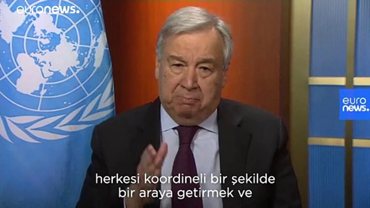 Guterres euronews\'e konuştu: Koronavirüsle mücadelede birleşilmezse milyonlarca kişi ölebilir