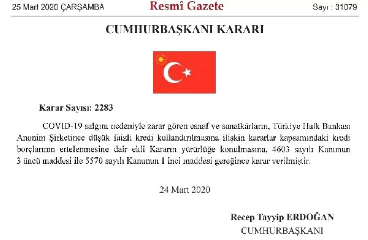 Koronavirüs salgınından etkilenen esnaf ve sanatkarların kredileri 3 ay ertelenecek