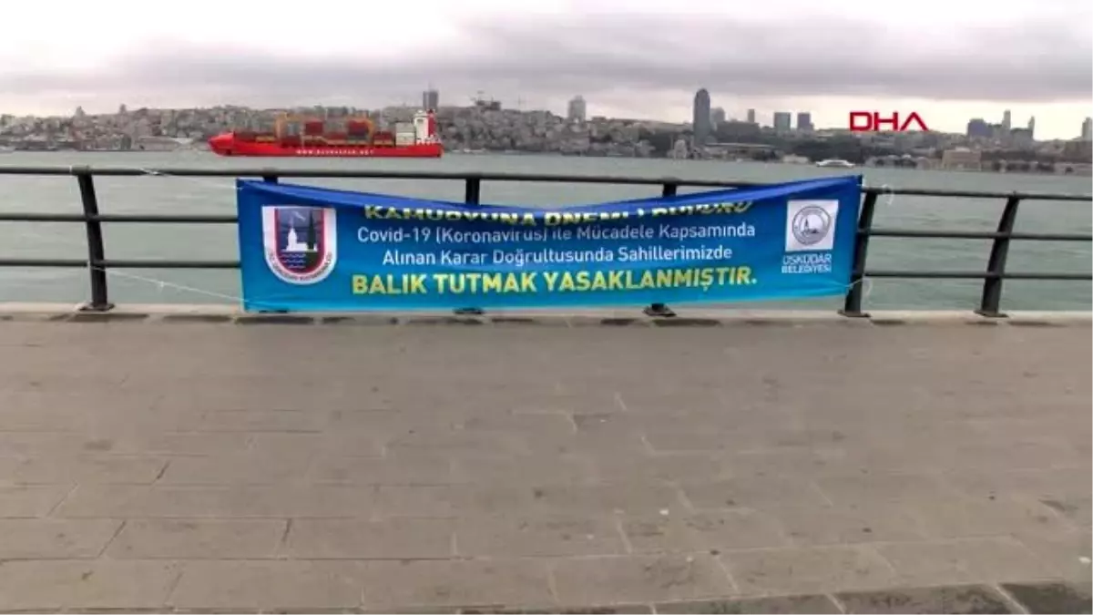 ÜSKÜDAR SAHİLİ\'NDE BALIK TUTMAK GEÇİCİ OLARAK YASAKLANDI