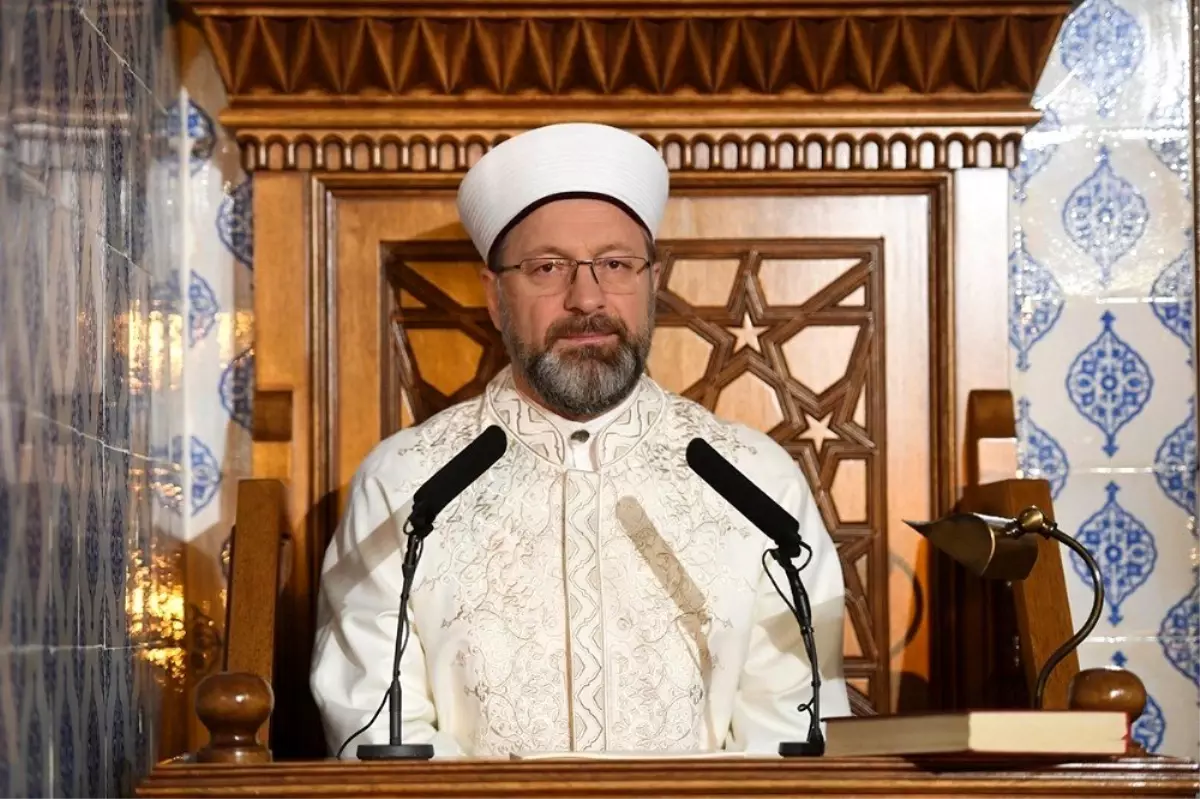 Diyanet İşleri Başkanı Erbaş: "Tevekkül ile takdire rıza gösterirken, alınan tüm kararlara ve...