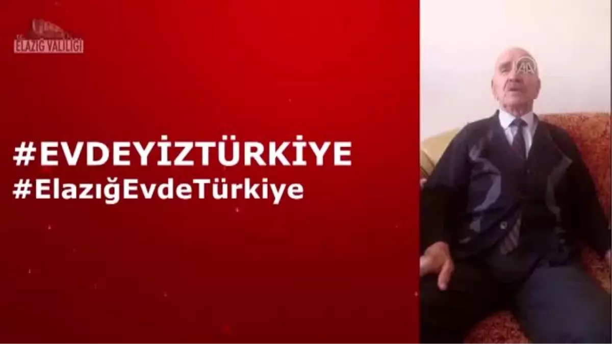 Elazığlı yaşlılardan "Evde hayat var" çağrısına klipli destek