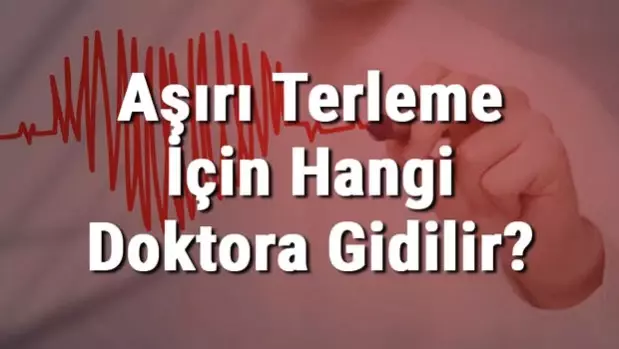 koltuk altı terlemesi için hangi doktora gidilir