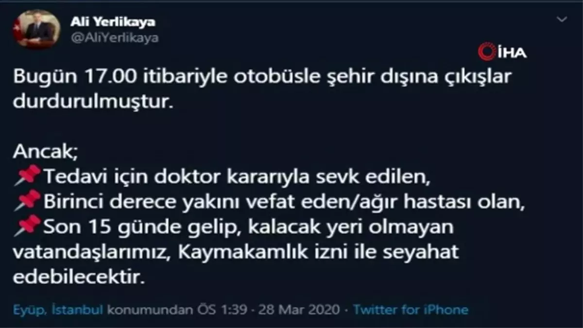 "Bugün 17.00 itibariyle otobüsle şehir dışına çıkışlar durdurulmuştur"