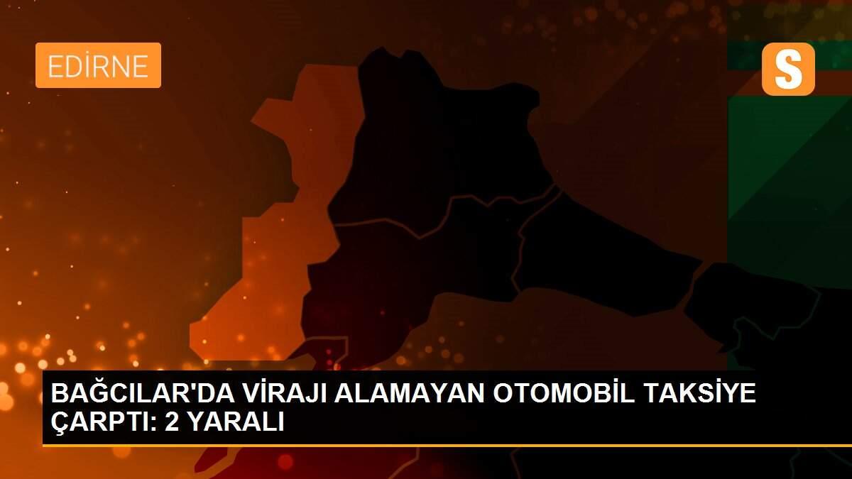 BAĞCILAR\'DA VİRAJI ALAMAYAN OTOMOBİL TAKSİYE ÇARPTI: 2 YARALI