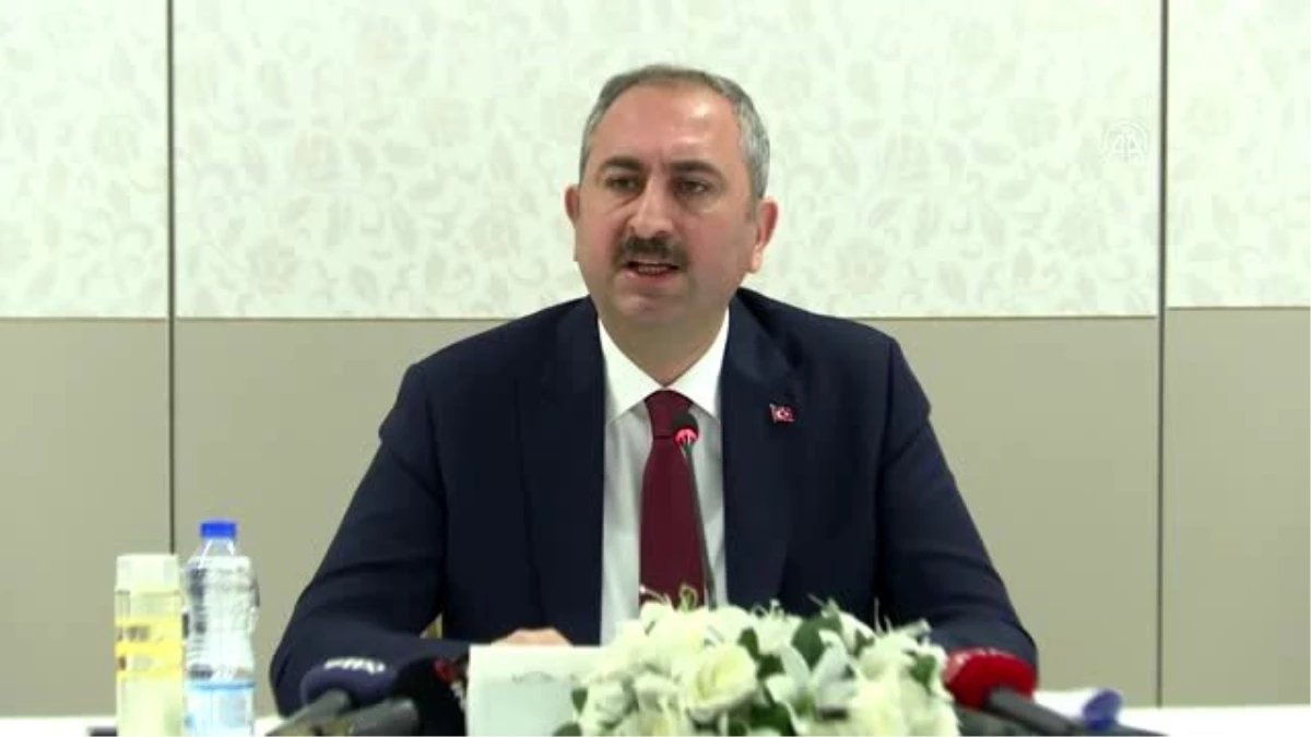 Adalet Bakanı Gül: "Mağduriyeti, şikayeti olan vatandaşlarımız için adaletin kapısı kapatılmamıştır"