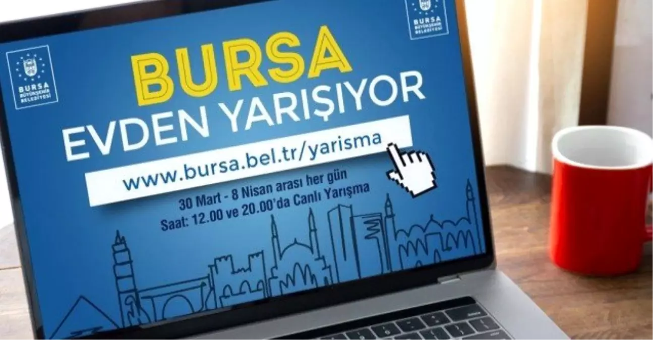 Bursa evden yarışıyor