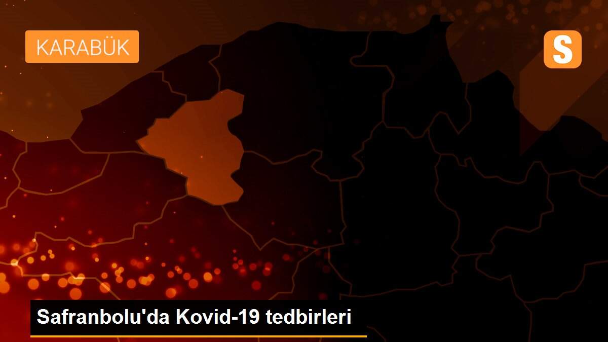 Safranbolu\'da Kovid-19 tedbirleri