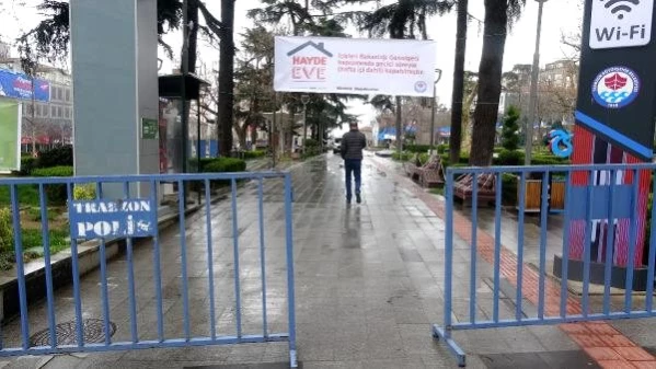 Trabzon'da cadde ve sokaklarda insan hareketliliği azaldı - Son Dakika