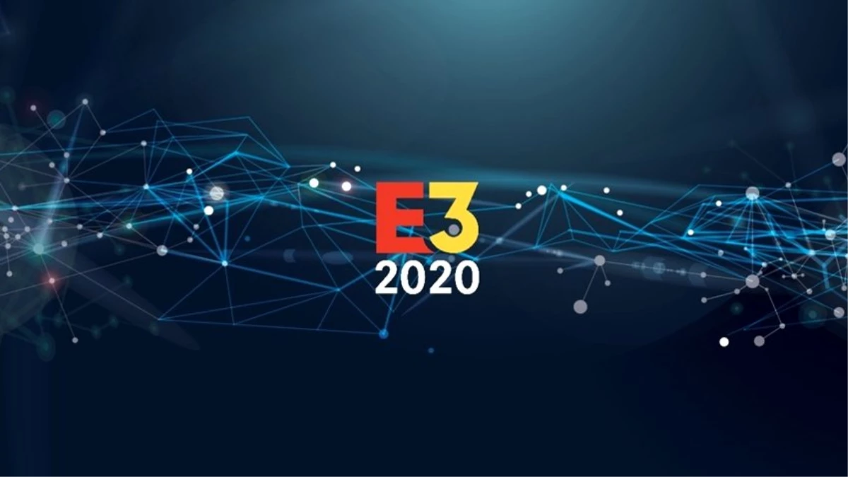 Dijital E3 2020 de İptal Edilmiş Olabilir