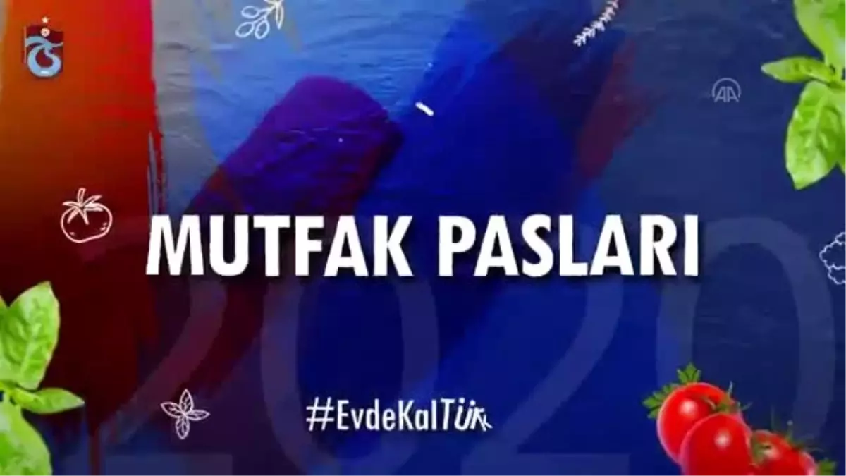 Trabzonsporlu futbolculardan "mutfak pasları"