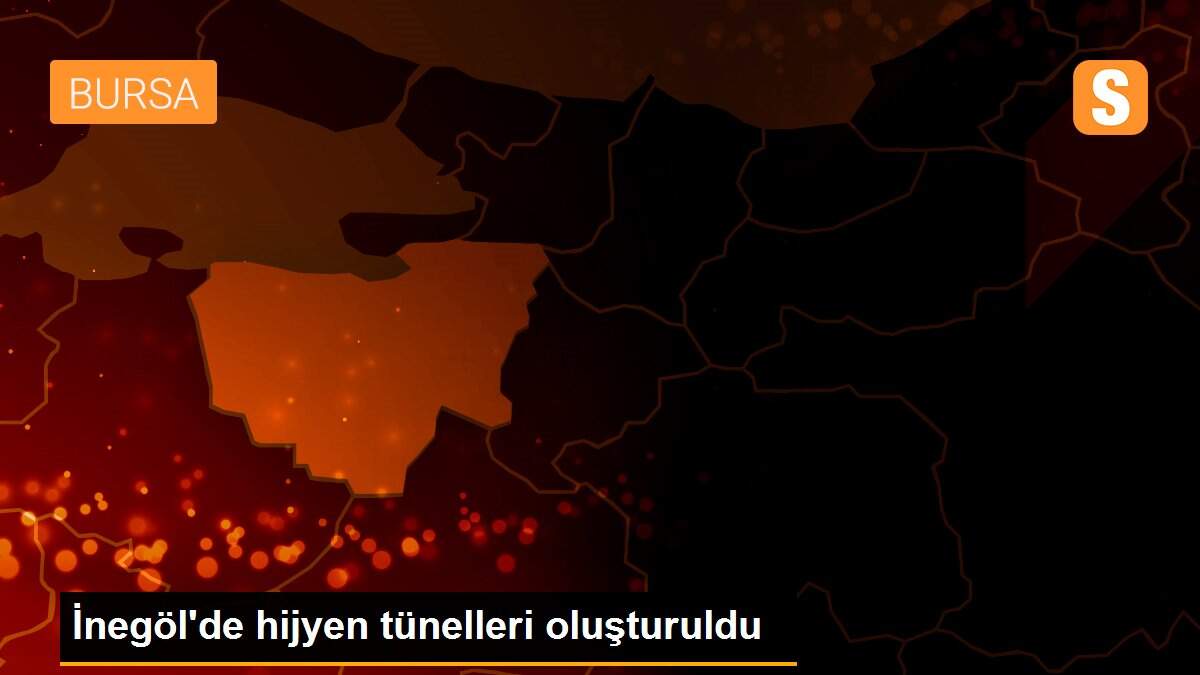İnegöl\'de hijyen tünelleri oluşturuldu