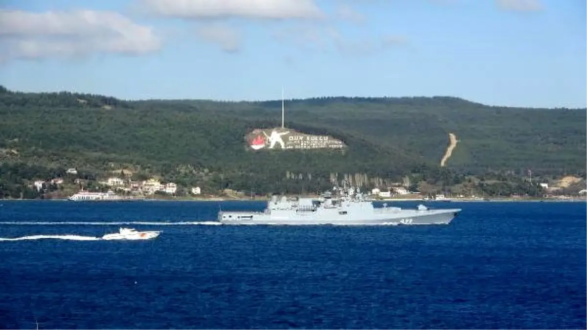 Rus savaş gemileri, Çanakkale Boğazı\'ndan geçti