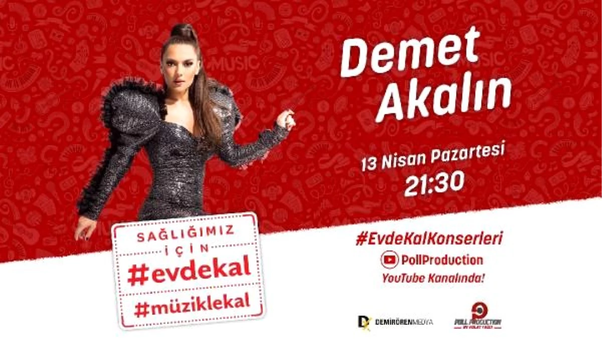 \'Evde Kal\' konserleri Demet Akalın ile başlıyor