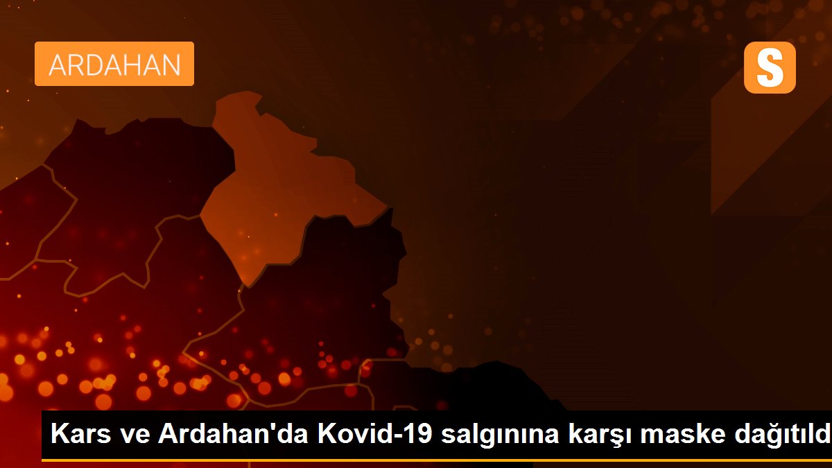 Kars ve Ardahan\'da Kovid-19 salgınına karşı maske dağıtıldı