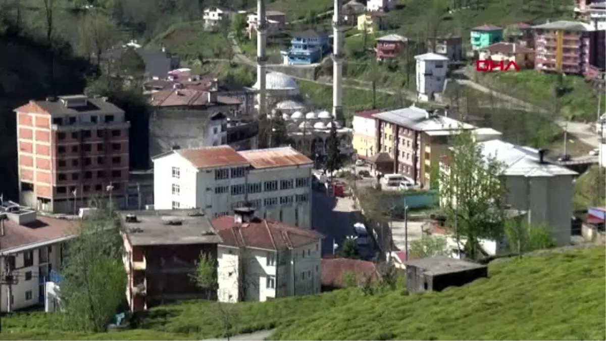 RİZE Karantina kararı alınan ilçede hazırlıklar başladı