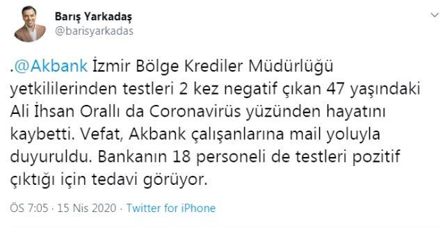 Testleri negatif çıkan Akbank çalışanı koronavirüsten hayatını kaybetti