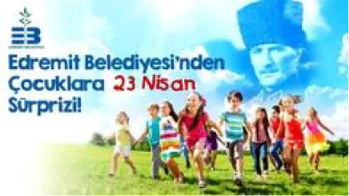 Başkandan çocuklara 23 Nisan sürprizleri