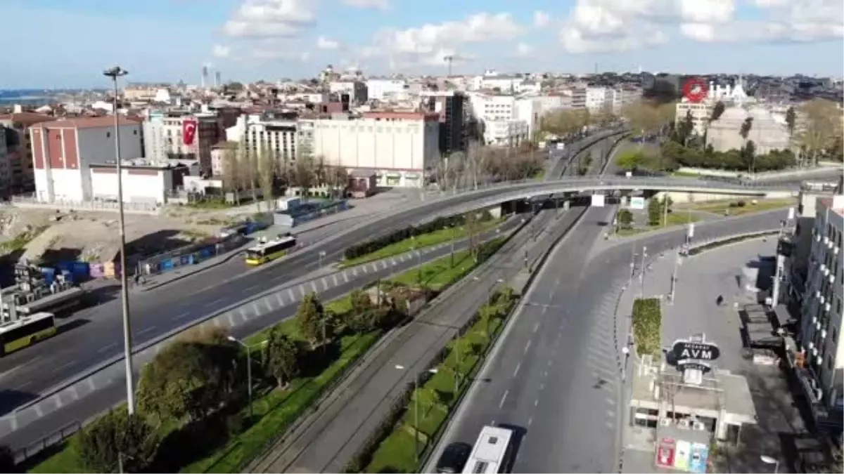 Sokağa çıkma kısıtlamasının ilk gününde yollar boş kaldı