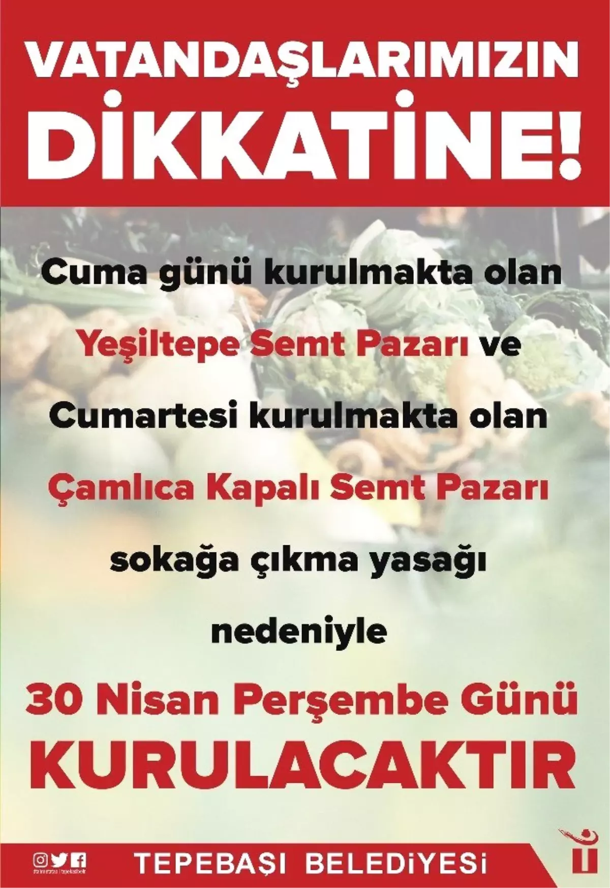 Çamlıca ve Yeşiltepe\'de pazarlar perşembe günü kurulacak