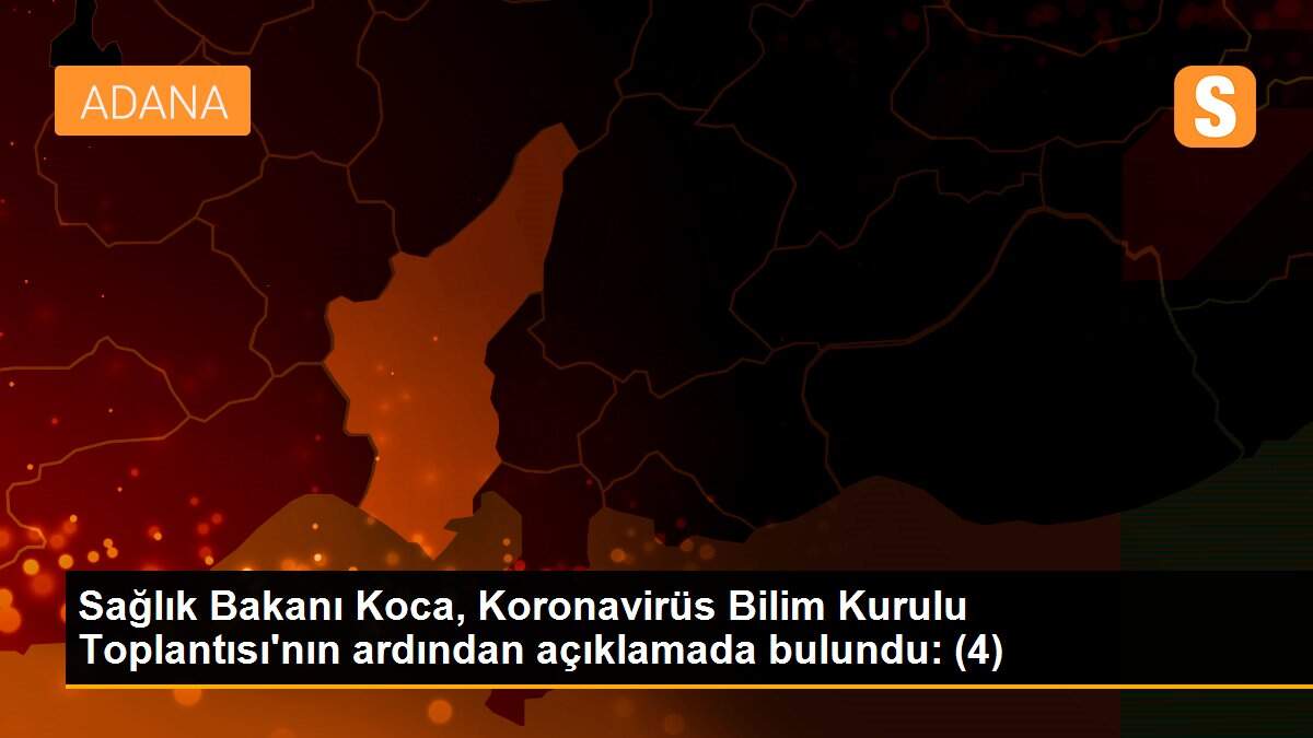 Sağlık Bakanı Koca, Koronavirüs Bilim Kurulu Toplantısı\'nın ardından açıklamada bulundu: (4)