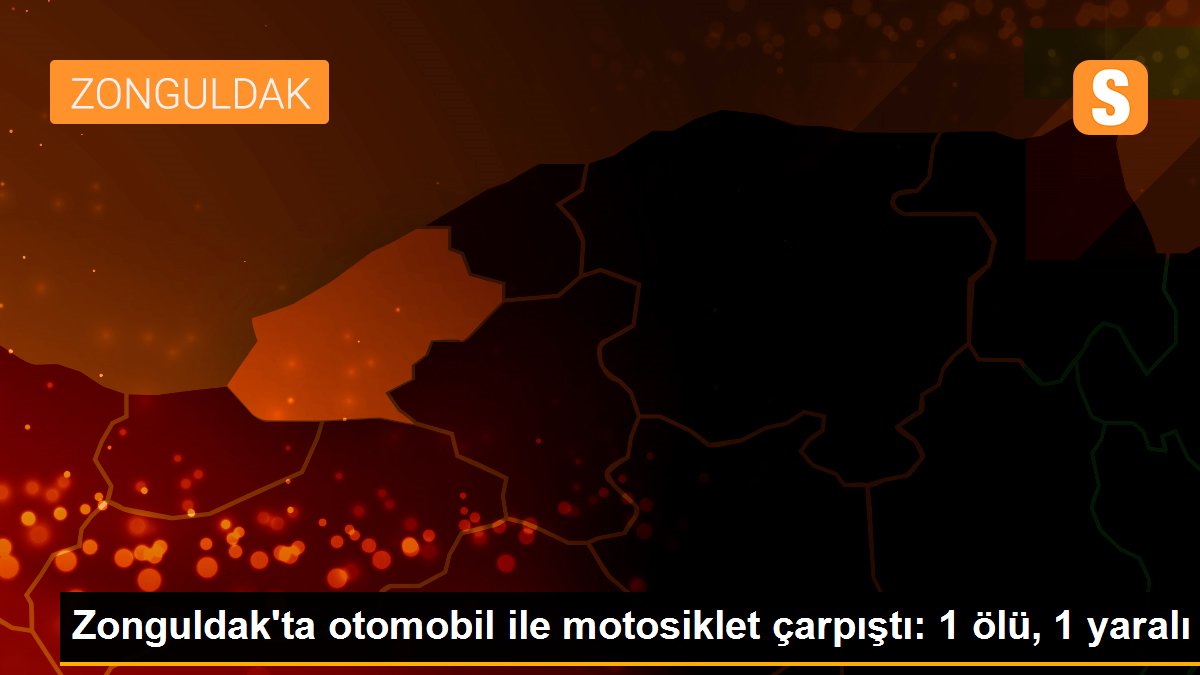Zonguldak\'ta otomobil ile motosiklet çarpıştı: 1 ölü, 1 yaralı
