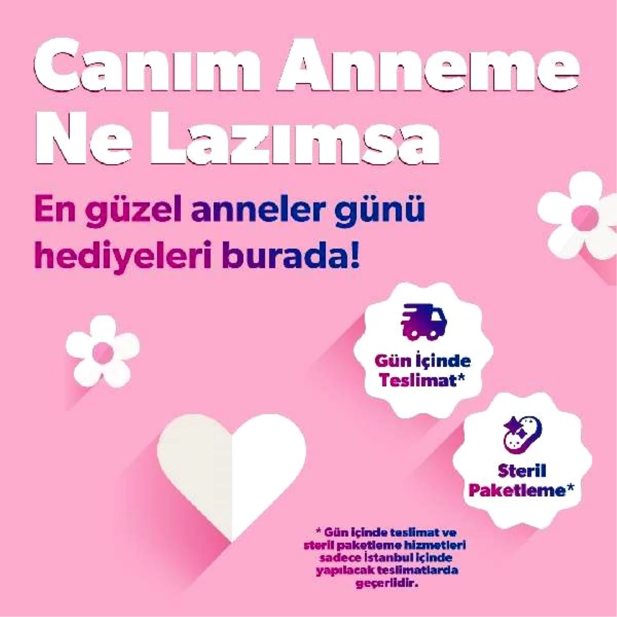 Anneler Günü\'ne özel aynı gün teslimat ve steril paketleme fırsatı