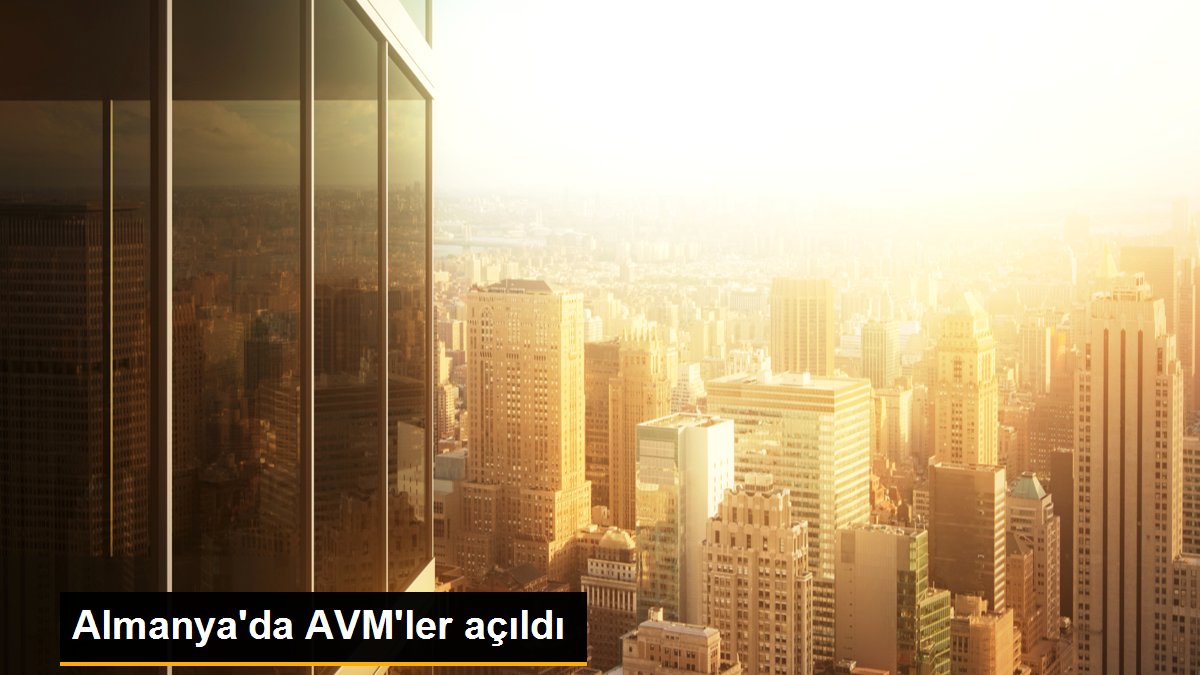 Almanya\'da AVM\'ler açıldı