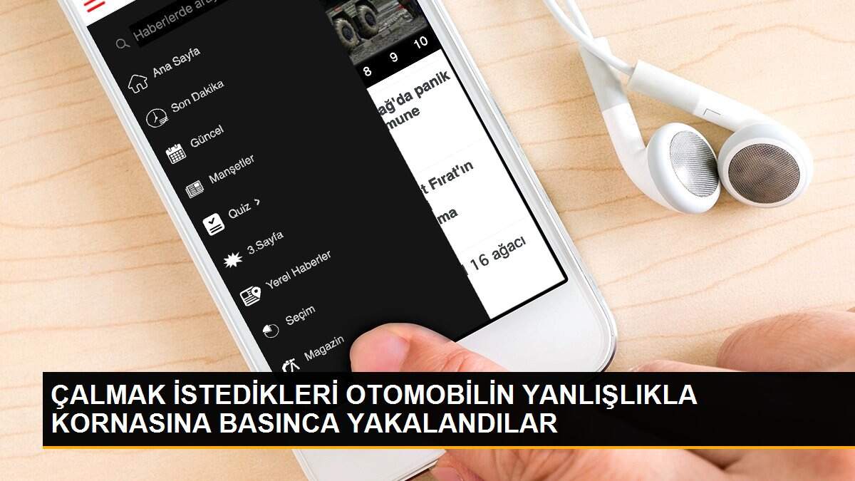 ÇALMAK İSTEDİKLERİ OTOMOBİLİN YANLIŞLIKLA KORNASINA BASINCA YAKALANDILAR