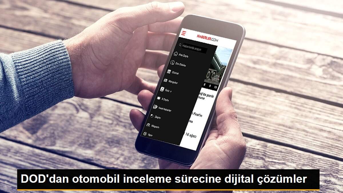 DOD\'dan otomobil inceleme sürecine dijital çözümler