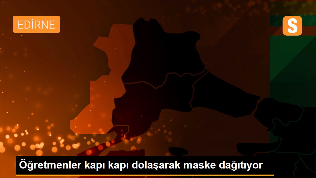 Öğretmenler kapı kapı dolaşarak maske dağıtıyor