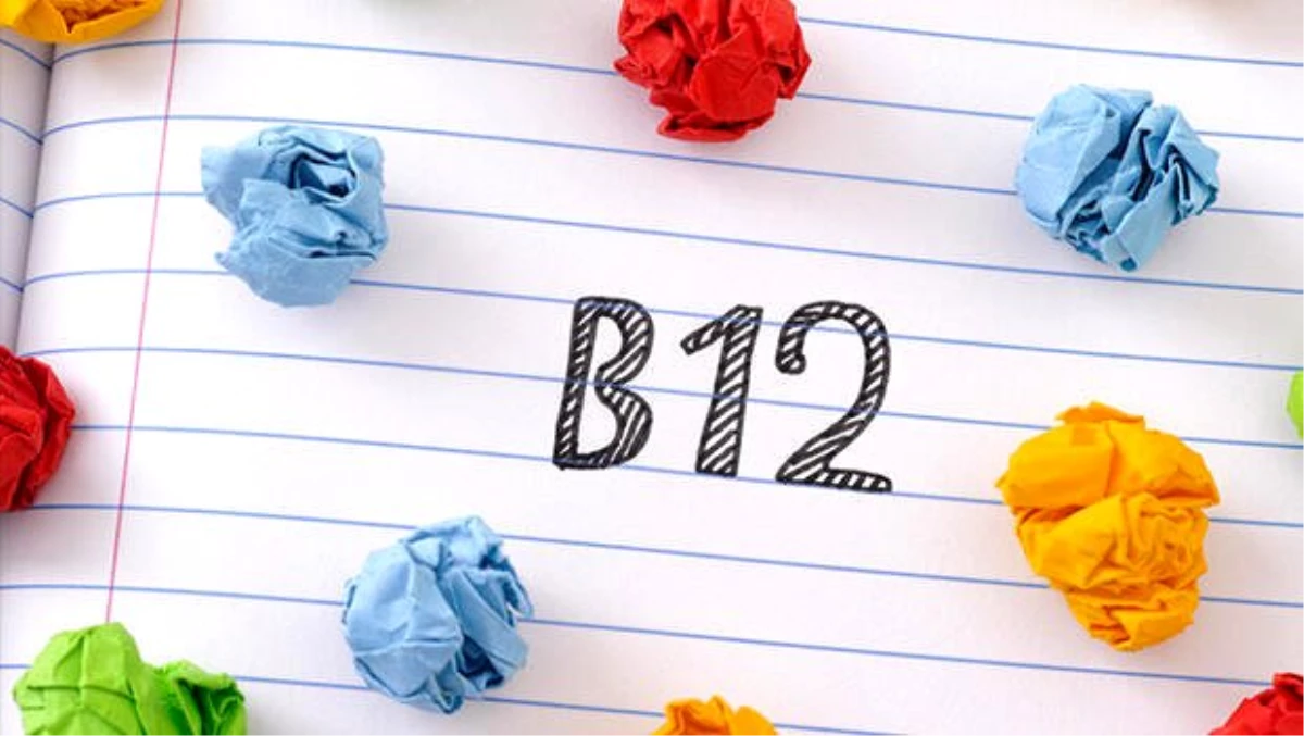 B12 vitamini eksikliği neden olur? B12 eksikliği belirtileri nelerdir?