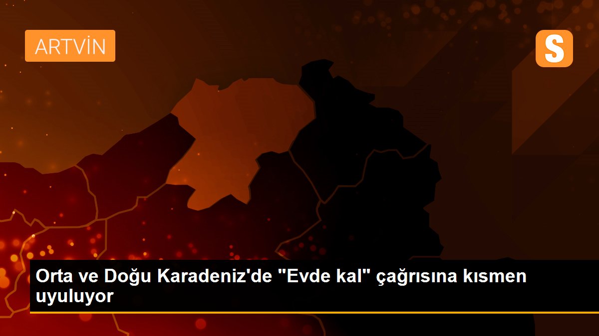 Orta ve Doğu Karadeniz\'de "Evde kal" çağrısına kısmen uyuluyor