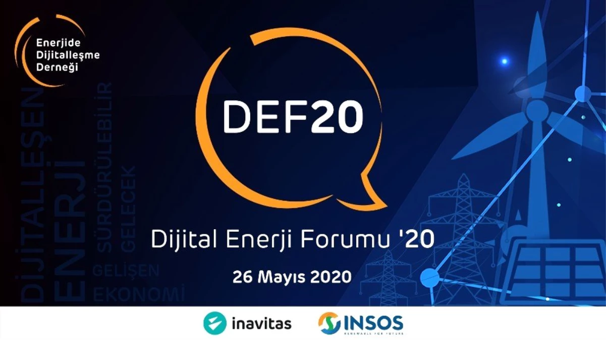 Dijital Enerji Forumu \'20, 26 mayısta başlıyor