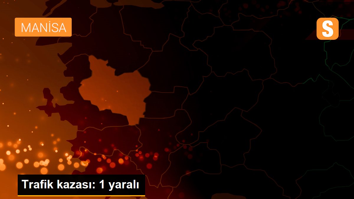 Trafik kazası: 1 yaralı