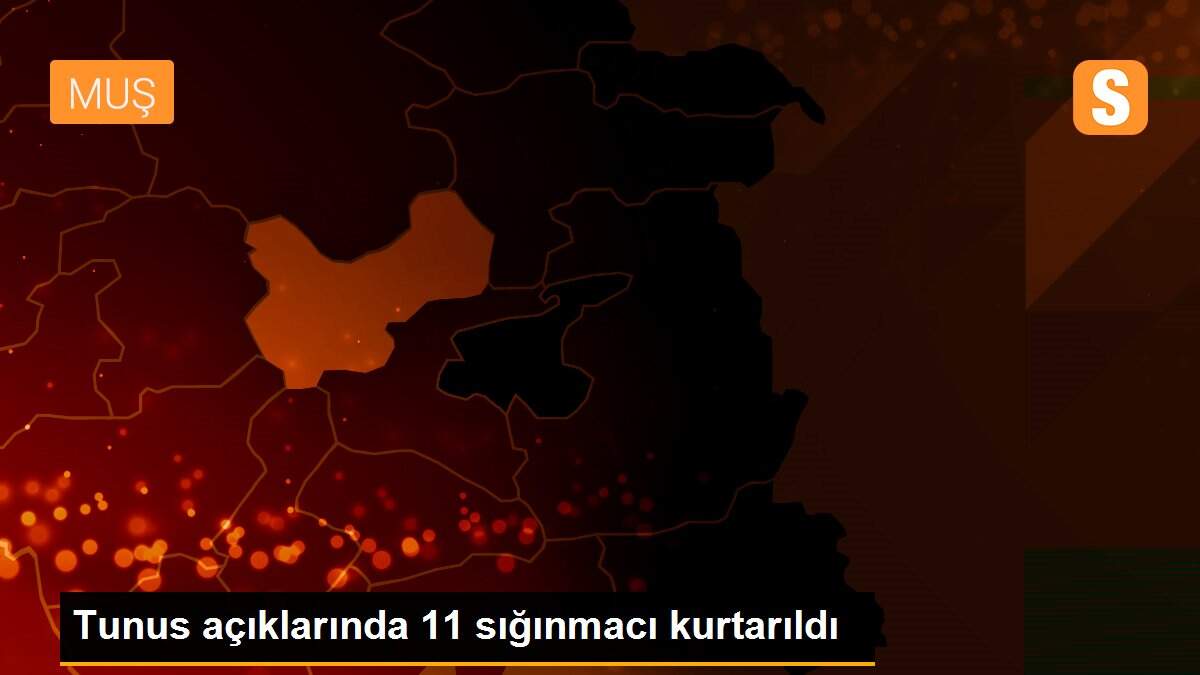 Tunus açıklarında 11 sığınmacı kurtarıldı